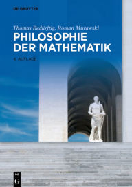 Title: Philosophie der Mathematik / Edition 4, Author: Thomas Bedürftig