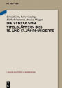 Die Syntax von Titelblättern des 16. und 17. Jahrhunderts