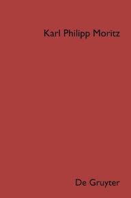 Title: Karl Philipp Moritz: Sämtliche Werke. Band 4: Schriften zur Mythologie und Altertumskunde. Teil 2, Author: Martin Disselkamp