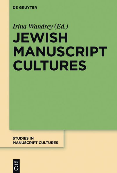 Jewish Manuscript Cultures: New Perspectives