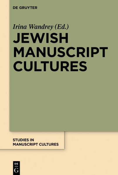 Jewish Manuscript Cultures: New Perspectives