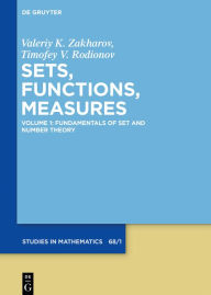Title: Fundamentals of Set and Number Theory, Author: Valeriy K. Zakharov
