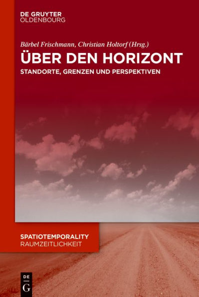 Über den Horizont: Standorte, Grenzen und Perspektiven