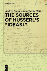 Title: The Sources of Husserl's 'Ideas I', Author: Andrea Staiti