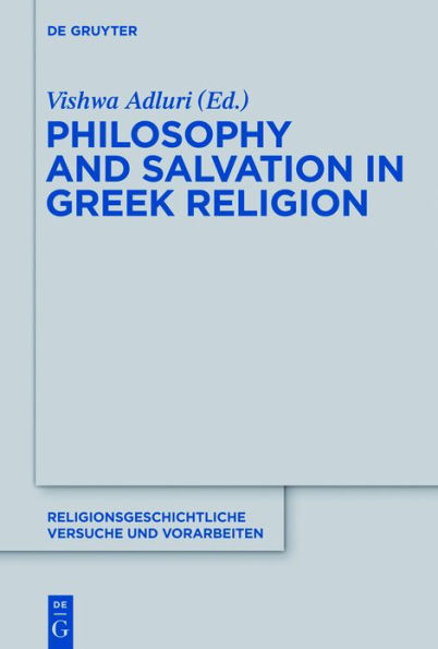 Philosophy and Salvation Greek Religion