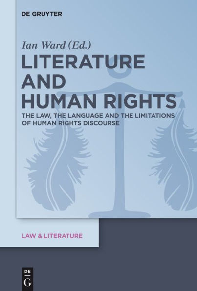 Literature and Human Rights: the Law, Language Limitations of Rights Discourse