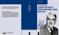 Title: John Dewey: Erfahrung und Natur, Author: Michael Hampe