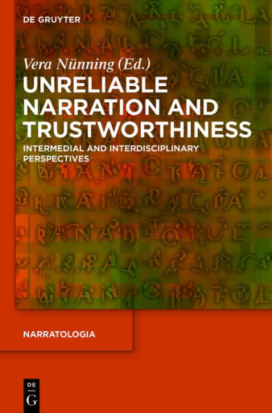 Unreliable Narration and Trustworthiness: Intermedial Interdisciplinary Perspectives