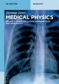 Title: Radiology, Lasers, Nanoparticles and Prosthetics, Author: Hartmut Zabel