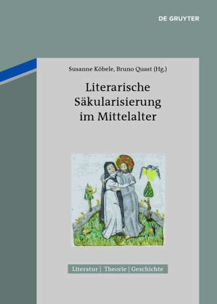 Literarische Säkularisierung im Mittelalter