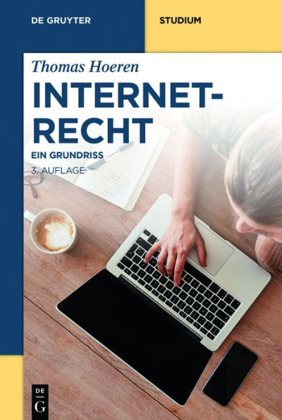 Internetrecht: Ein Grundriss