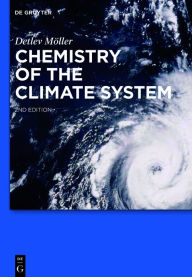 Title: Chemistry of the Climate System, Author: Detlev Moller