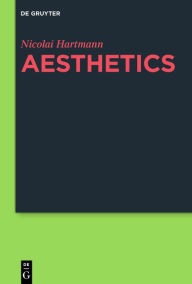 Title: Aesthetics, Author: Nicolai Hartmann