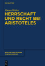 Herrschaft und Recht bei Aristoteles