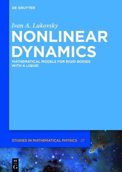 Nonlinear Dynamics: Mathematical Models for Rigid Bodies with a Liquid