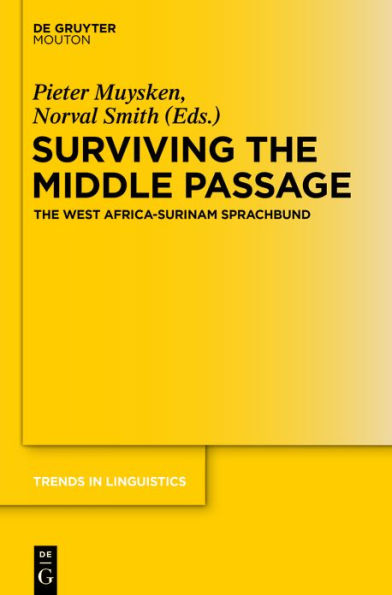 Surviving The Middle Passage: West Africa-Surinam Sprachbund
