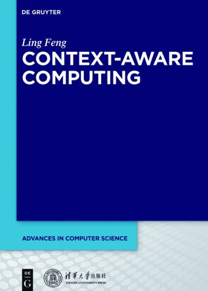 Context-Aware Computing / Edition 1