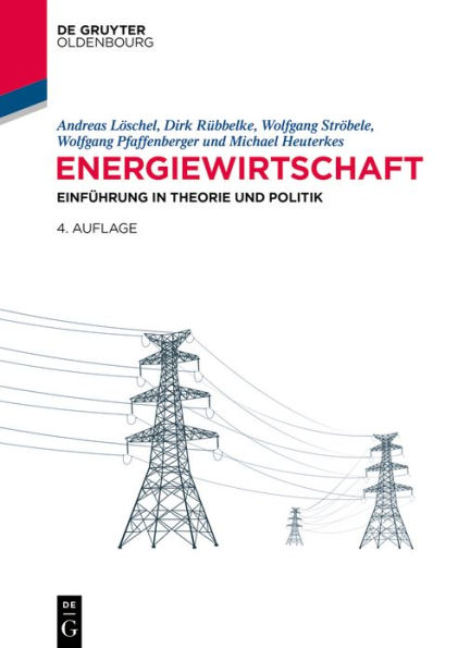 Energiewirtschaft: Einführung Theorie und Politik