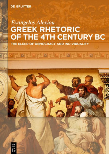 Greek Rhetoric of The 4th Century BC: Elixir Democracy and Individuality