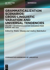 Title: Grammaticalization Scenarios from Europe and Asia, Author: Walter Bisang