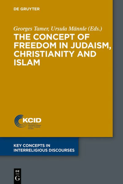 The Concept of Freedom Judaism, Christianity and Islam