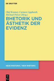 Title: Rhetorik und Ästhetik der Evidenz, Author: Olaf Kramer