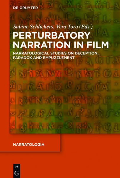 Perturbatory Narration Film: Narratological Studies on Deception, Paradox and Empuzzlement