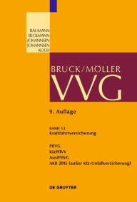 Title: Kraftfahrtversicherung: PflVG; KfzPflVV; AuslPflVG; AKB 2015 (außer Kfz-Unfallversicherung), Author: Robert Koch