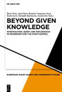 Beyond Given Knowledge: Investigation, Quest and Exploration in Modernism and the Avant-Gardes