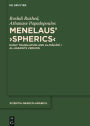 Menelaus' >Spherics<: Early Translation and al-Mahani / al-Harawi's Version