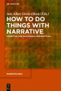 How to Do Things with Narrative: Cognitive and Diachronic Perspectives