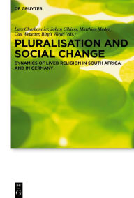Title: Pluralisation and social change: Dynamics of lived religion in South Africa and in Germany, Author: Lars Charbonnier