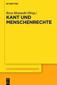 Title: Kant und Menschenrechte, Author: Reza Mosayebi