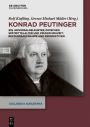 Konrad Peutinger: Ein Universalgelehrter zwischen Spätmittelalter und Früher Neuzeit: Bestandsaufnahme und Perspektiven