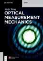 Optical Measurement Mechanics / Edition 1