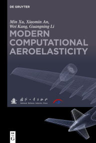 Title: Modern Computational Aeroelasticity, Author: Min Xu