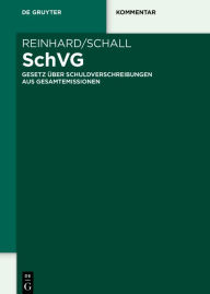 Title: SchVG: Gesetz über Schuldverschreibungen aus Gesamtemissionen, Author: Kai Birke