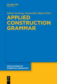 Title: Applied Construction Grammar, Author: Sabine De Knop