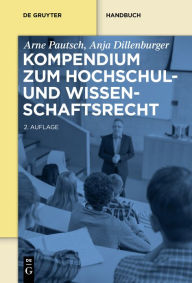 Title: Kompendium zum Hochschul- und Wissenschaftsrecht, Author: Arne Pautsch