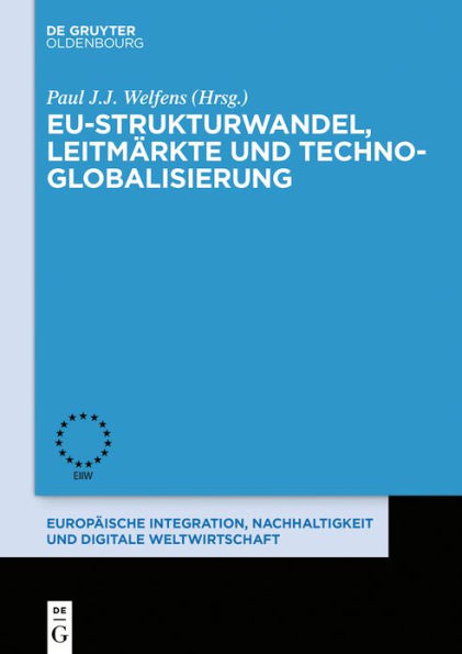 EU-Strukturwandel, Leitmärkte und Techno-Globalisierung / Edition 1