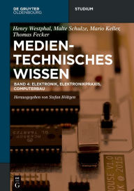 Title: Elektronik, Elektronikpraxis, Computerbau, Author: Stefan Höltgen