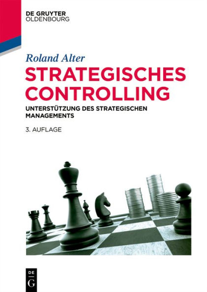 Strategisches Controlling: Unterstützung des strategischen Managements / Edition 3