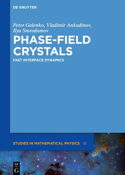 Phase-Field Crystals: Fast Interface Dynamics / Edition 1