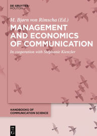 Title: Management and Economics of Communication, Author: M. Bjørn Rimscha