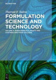 Title: Agrochemicals, Paints and Coatings and Food Colloids, Author: Tharwat F. Tadros