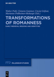 Title: Transformations of Romanness: Early Medieval Regions and Identities, Author: Walter Pohl