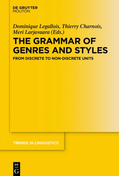 The Grammar of Genres and Styles: From Discrete to Non-Discrete Units