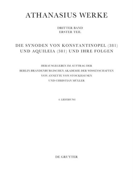 Die Synoden von Konstantinopel (381) und Aquileia (381) und ihre Folgen