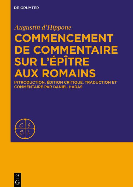 Commencement de commentaire sur l'épître aux Romains: Introduction, édition critique, traduction et commentaire par Daniel Hadas