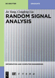 Title: Random Signal Analysis / Edition 1, Author: Jie Yang